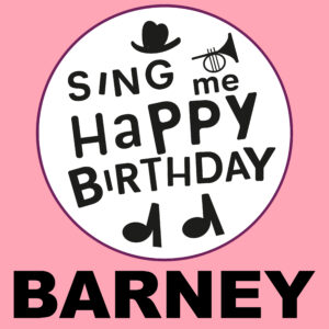 Sing Me Happy Birthday - Barney, Vol. 1