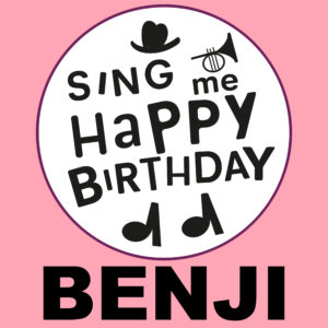 Sing Me Happy Birthday - Benji, Vol. 1