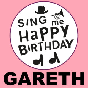Sing Me Happy Birthday - Gareth, Vol. 1