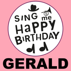 Sing Me Happy Birthday - Gerald, Vol. 1