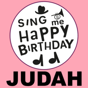 Sing Me Happy Birthday - Judah, Vol. 1