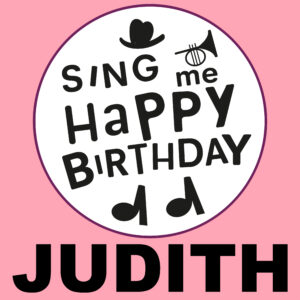 Sing Me Happy Birthday - Judith, Vol. 1