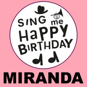 Sing Me Happy Birthday - Miranda, Vol. 1