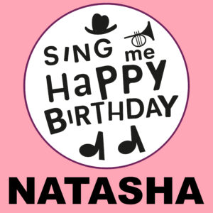 Sing Me Happy Birthday - Natasha, Vol. 1