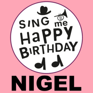 Sing Me Happy Birthday - Nigel, Vol. 1