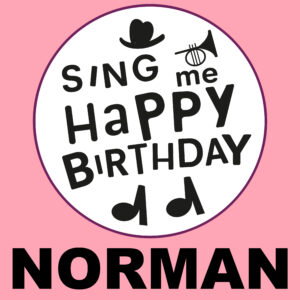 Sing Me Happy Birthday - Norman, Vol. 1