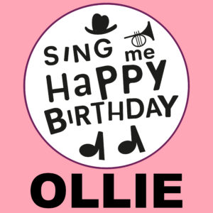 Sing Me Happy Birthday - Ollie, Vol. 1
