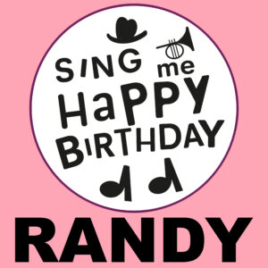 Sing Me Happy Birthday - Randy, Vol. 1