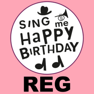 Sing Me Happy Birthday - Reg, Vol. 1