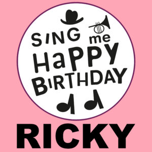 Sing Me Happy Birthday - Ricky, Vol. 1