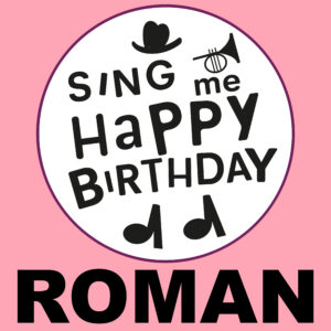 Sing Me Happy Birthday - Roman, Vol. 1