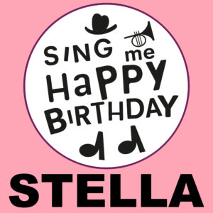 Sing Me Happy Birthday - Stella, Vol. 1