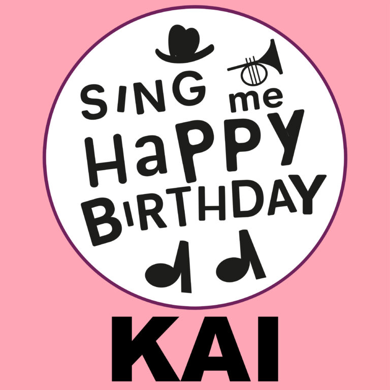 Happy Birthday Kai ⋆ Birthday Songs for Kai ⋆ Cards ⋆ Sing Me Happy